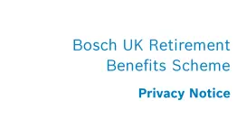 Bosch UK Retirement Benefits Scheme: Privacy Notice